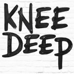 第312期：knee-deep